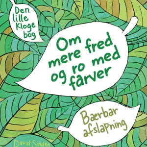 Mere fred og ro med farver